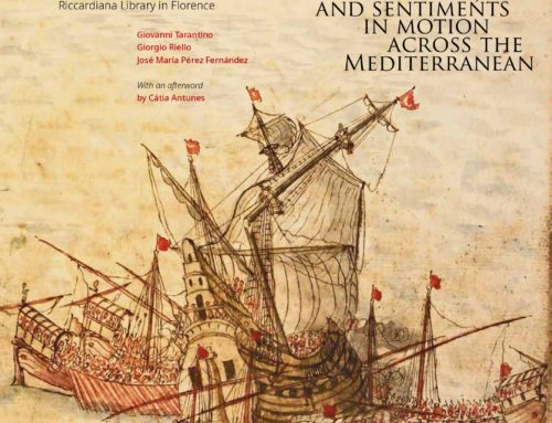 Giovanni Tarantino, Giorgio Riello, José María Pérez Fernández, Encounters at Sea: Paper, Objects and Sentiments in Motion Across the Mediterranean (Firenze: Bandecchi & Vivaldi, 2020)