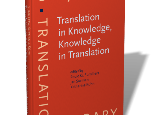 Translation in Knowledge, Knowledge in Translation, edited by Rocío G. Sumillera, Jan Surman, and Katharina Kühn, (Benjamins Translation Library, 2020)
