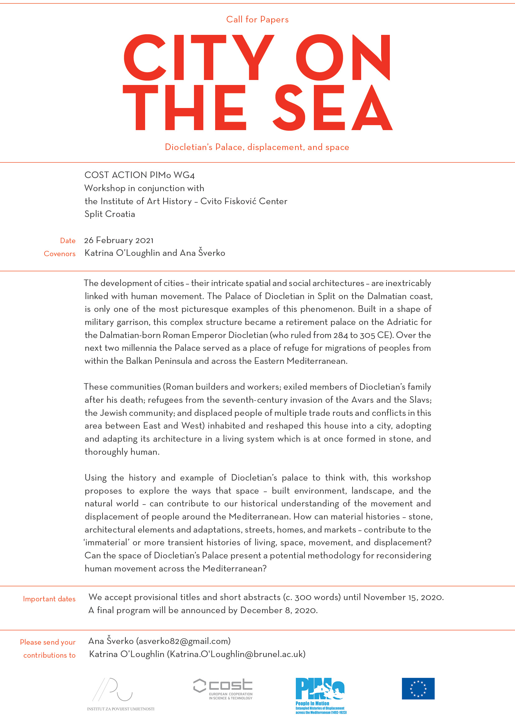 Call for Papers, City on the Sea: Diocletian’s Palace, displacement, and space COST ACTION PIMO WG4 Workshop in conjunction with the Institute of Art History – Cvito Fisković Center, Split Croatia, 26 February 2021.