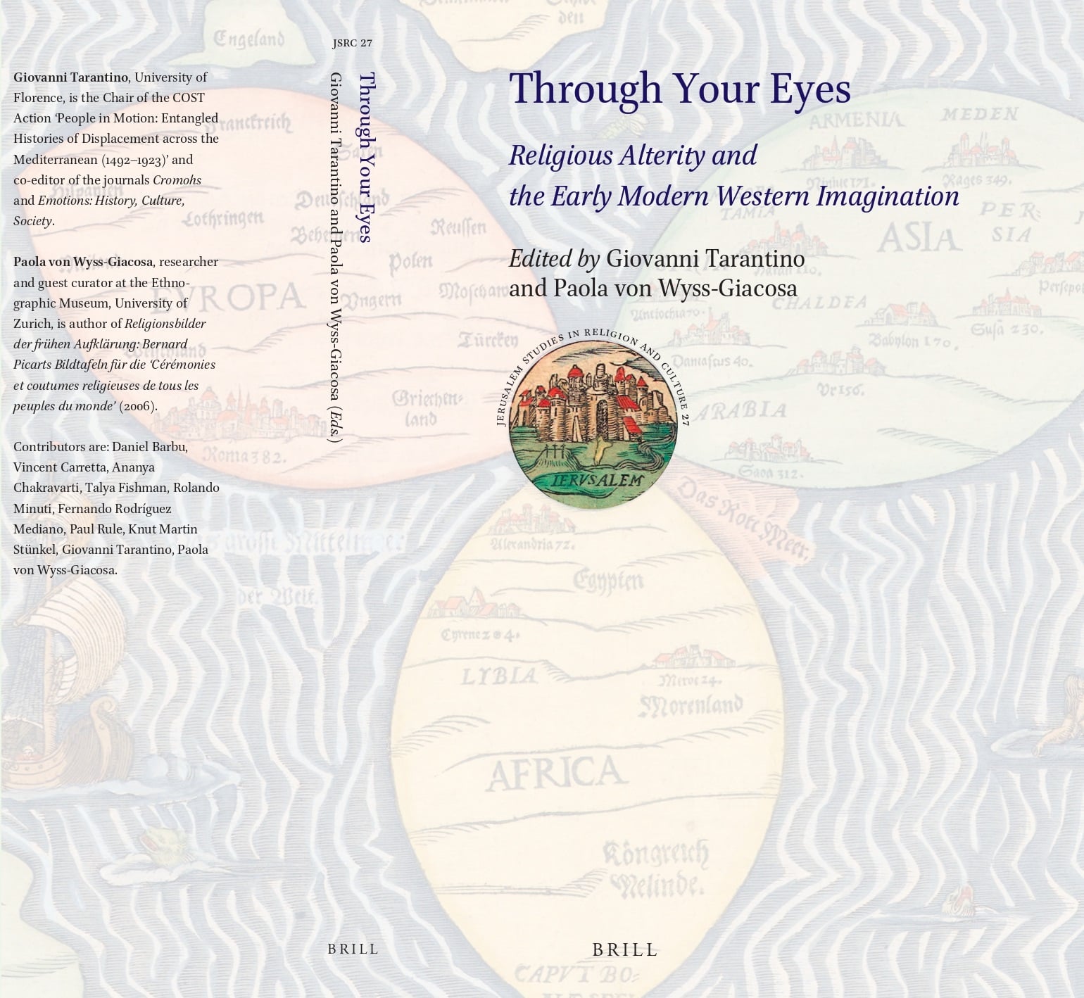 Through Your Eyes: Religious Alterity and the Early Modern Western Imagination, edited by Giovanni Tarantino and Paola von Wyss-Giacosa, (Leiden: Brill, 2021)