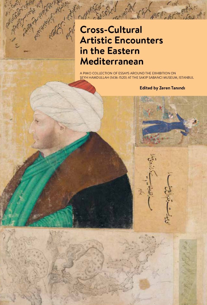 Cross-Cultural Encounters in the Eastern Mediterranean, edited by Zeren Tanındı (Istanbul: PIMo, 2022)